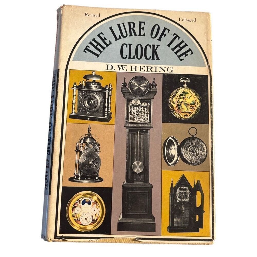 The Lure Of The Clock By D.W. Hering